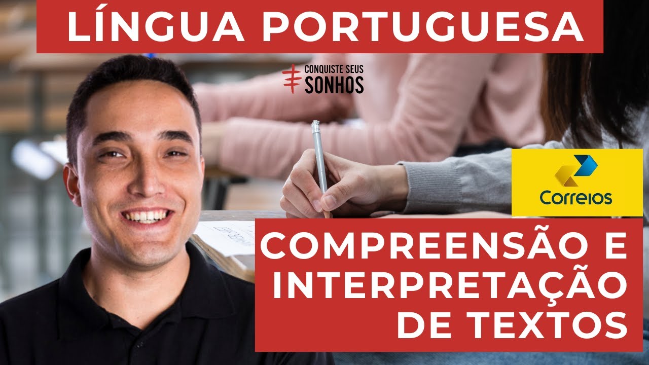 COMPREENSÃO E INTERPRETAÇÃO DE TEXTOS - LÍNGUA PORTUGUESA - CARTEIRO 2024 - CORREIOS - IBFC