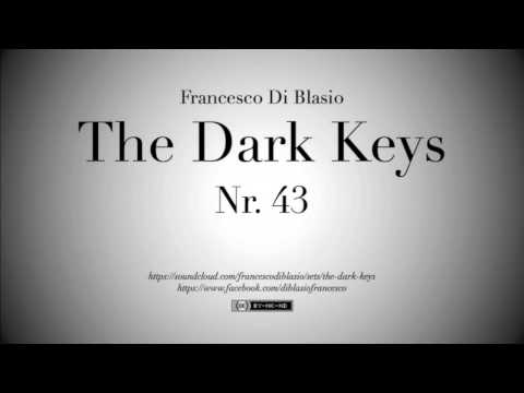 The Dark Keys Nr. 43 - Francesco Di Blasio