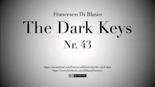 The Dark Keys Nr. 43 - Francesco Di Blasio