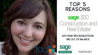 Top 5 Reasons Why Your Sage 300 CRE Bank Reconciliation is Out of Balance