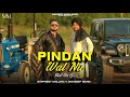PINDAN WAL NU Official Video Gurpreet Dhillon Ft MohdeepMann New Punjabi Song 2025