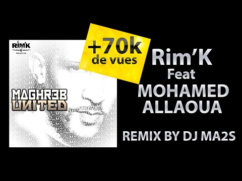 Rim'K Feat Mohamed Allaoua (Maghreb United) DJ MA2S Remix