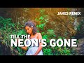 Til The Neon's Gone - JOSH MIRENDA (Jakes Remix)
