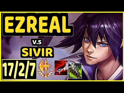 KOBBE (EZREAL) vs SIVIR - QUADRAKILL 17/2/7 KDA BOTTOM ADC GAMEPLAY - EUW Ranked GRANDMASTER
