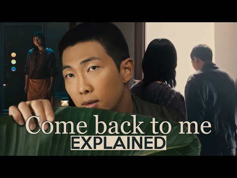 RM’s “pain, divine” and escaping familiarity | Come Back to Me Explored