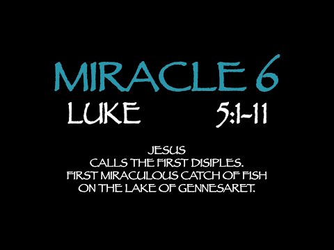 Miracle 6 (Jesus calls his first Disciples.)