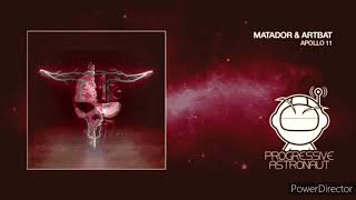 MATADOR &amp; ARTBAT  |  APOLLO 11 | BOOTLEG | 2020 | REWORK MIX | EXTENDED VERSION | [PROGRESSIVE]