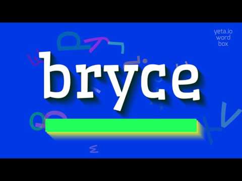 How to say "bryce"! (High Quality Voices)