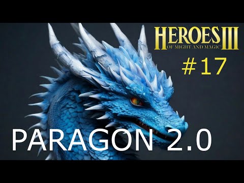 Герои 3. Paragon 2.0. Первое прохождение. Стрим №17. Потом Врата Балдура 3