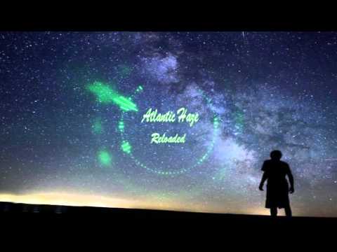 Atlantic Haze - Reloaded