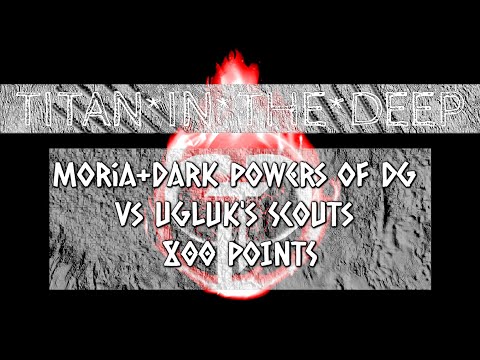 | BR-019 | MESBG | Battle Report | 800 Points | Ugluk's Scouts vs Moria & Dark Powers of Dol Guldur