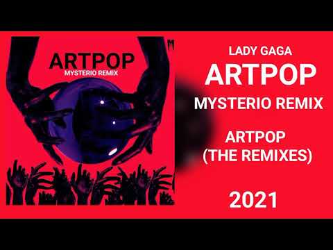 Lady Gaga - ARTPOP (Mysterio's Deep Haus Remix)