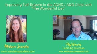 Improving Self-Esteem In The ADHD / ADD Child with "The Wonderful List"