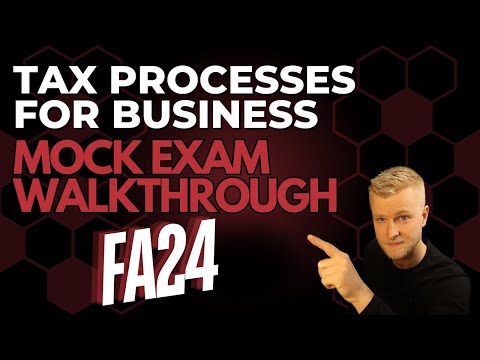 AAT Level 3 - Tax Processes for Business (TPFB) FA24 Mock Exam Walkthrough - Part 1