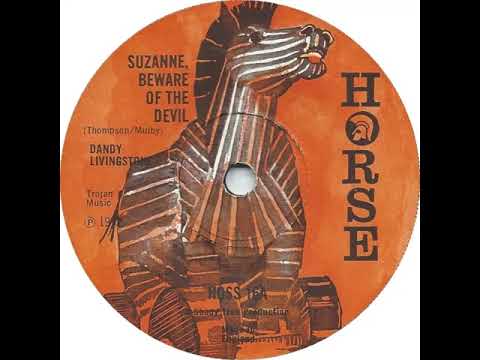 UK New Entry 1972 (169) Dandy Livingstone - Suzanne, Beware Of The Devil