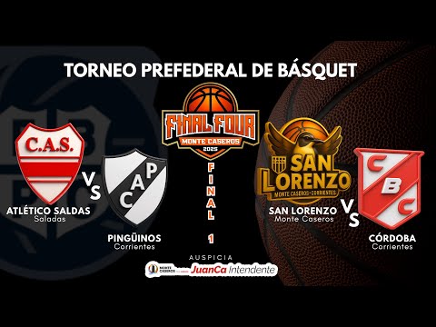 TORNEO PREFEDERAL DE BÁSQUET 1° FINAL - ATLÉTICO SALADAS vs PINGÜINOS - SAN LORENZO  vs CÓRDOBA