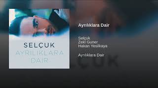 Selçuk - Ayrılıklara Dair 2019 Album