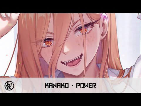 Nightcore -  Power | Kanako