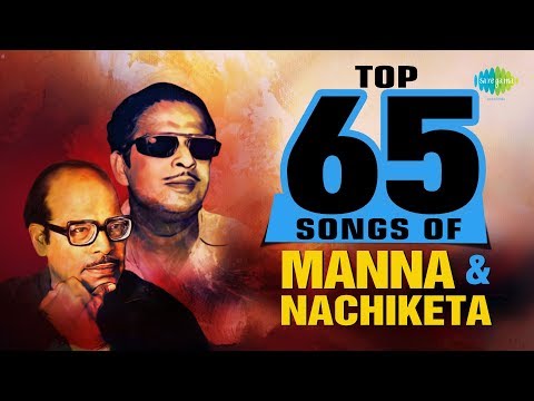 Top 65 Songs Of Manna Dey & Nachiketa Ghosh | Aamar Bhalobasar Rajprasade | Ka Phonta Chokher Jal