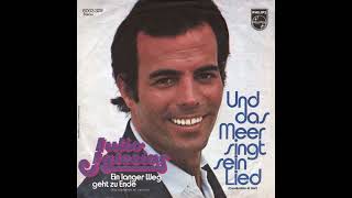 Julio Iglesias - Und das Meer singt sein Lied