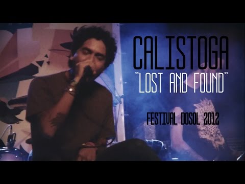 Calistoga  - Lost and Found (Festival DoSol 2012)