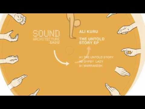 Ali Kuru - The Untold Story - SA012 Sound Architecture Records - 2010