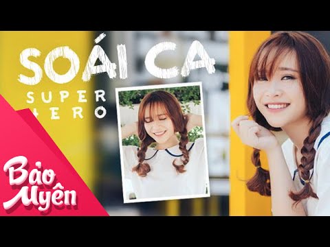 Soái Ca Super Hero | Official Video | Bảo Uyên
