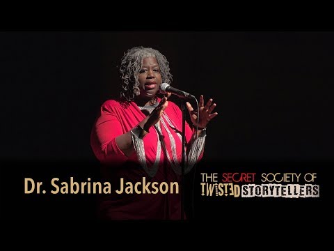 The Secret Society Of Twisted Storytellers - "BIG SEXY!" - Dr  Sabrina Jackson