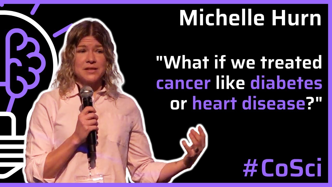 Three words that changed my life: "I have Cancer" - Michelle Hurn - #CoSci