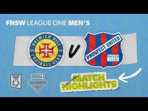 FNSW League One Men's Round 4 Highlights - Dulwich Hill v Prospect United
