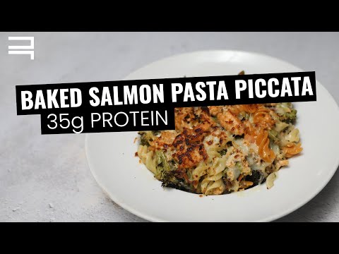 Baked Salmon Pasta Piccata | 35g Protein Recipe | FREE Nutrition Guidebook Download