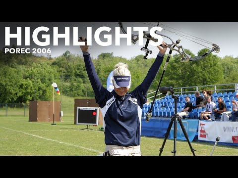 Highlights | Porec 2006 Archery World Cup stage 1