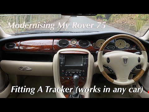 Fit A Tracker Into Any Car Super Easy - Modernising My Rover 75