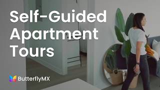 Self-Guided Apartment Tours - ButterflyMX