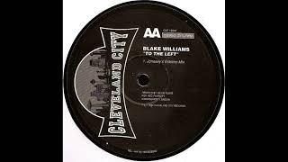 Blake Williams - To The Left (Jonesey's Quickfire Mix)
