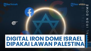 Perang Masih Terjadi, Digital Iron Dome Dirilis Israel untuk Perangi Palestina Lewat Media Sosial