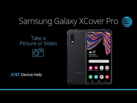Learn How to Take A Picture Or Video on Your Samsung Galaxy XCover Pro | AT&T Wireless