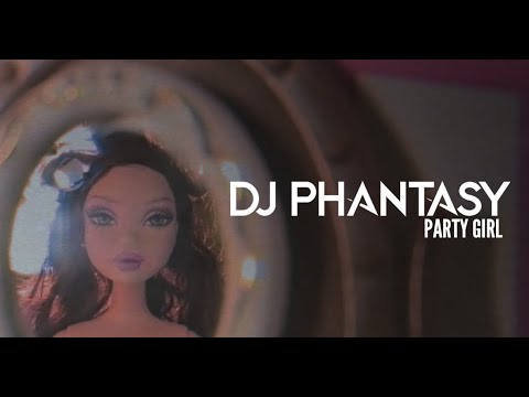 DJ Phantasy - Party Girl