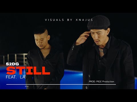 STILL - S2DG FT .ABHISHEK BLON || Official MV || @TheGrandTpresentation