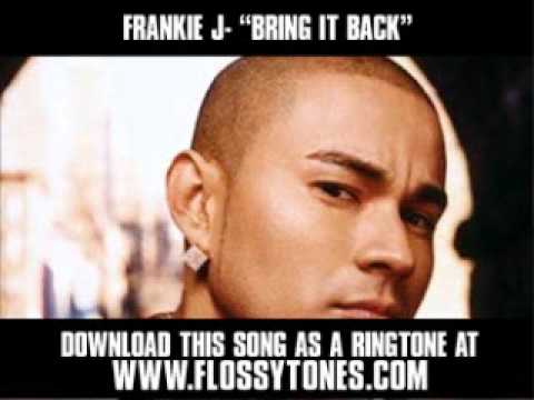 FRANKIE J - BRING IT BACK [ New Video + Download ]