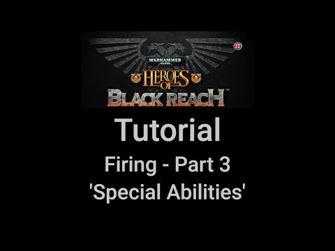 Heroes of Black Reach - Tutorial - Firing Part 3
