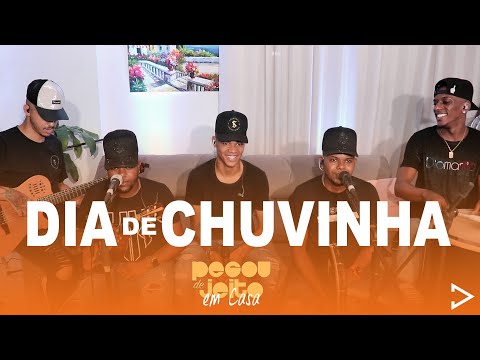 Grupo Pegou de Jeito - Dia de Chuvinha