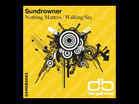 DANGBX063: Sundrowner - Nothing Matters / Walking Sky (PREVIEW)