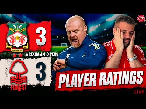 Leave Dyche in Wrexham! Wrexham 3-3 Nottingham Forest (4-3 Pens) | Match Reaction & Player Ratings