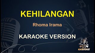 Download lagu Kehilangan Karaoke Rhoma Irama... mp3