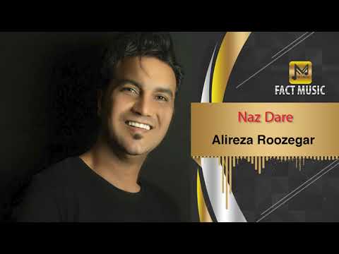Alireza Roozegar - Naz Dare | علیرضا روزگار - ناز داره