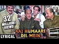 Aaj Humaare Dil Mein Lyrical Hum Aapke Hain Koun Salman Madhuri Lata Didi Kumar Sanu Hits