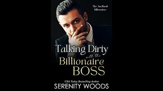 Talking Dirty With The Billionaire Boss-Serenity Woods-Review (Standalone)
