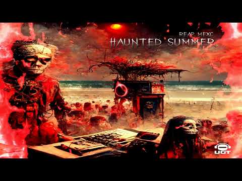 Reap Mexc - Haunted Summer