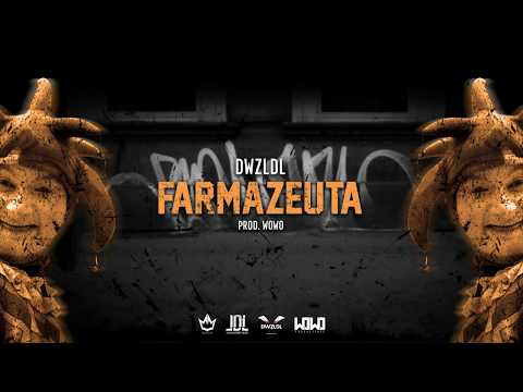 DWZLDL - Farmazeuta // PROD.WOWO